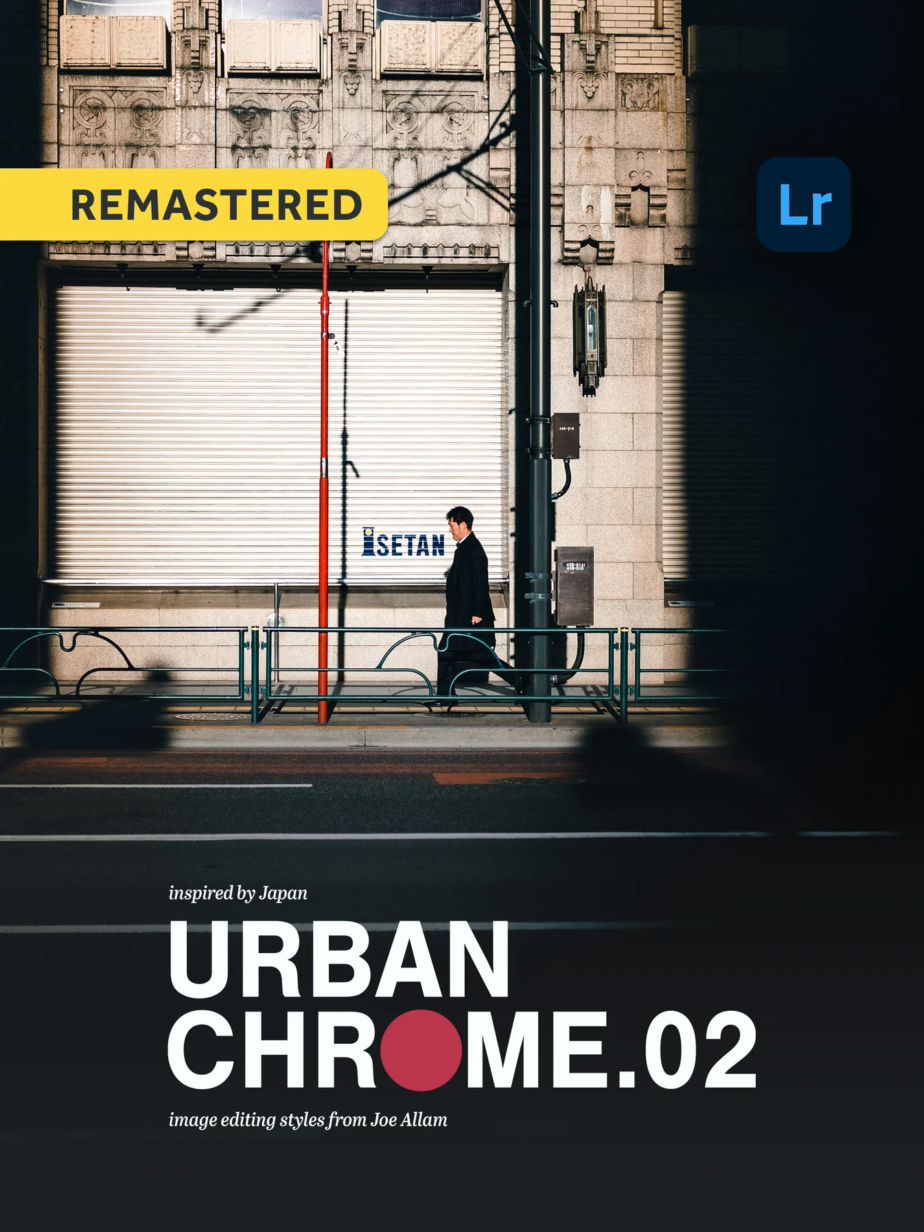 Joe Allam - Urban Chrome Vol 2 – Gói Preset Tái Hiện Chân Thật Đường Phố Đô Thị Nhật Bản và Châu Á (xmp/acr) A81X29 1 Joe Allam - Urban Chrome Vol 2 – Gói Preset Tái Hiện Chân Thật Đường Phố Đô Thị Nhật Bản và Châu Á (xmp/acr) A81X29
