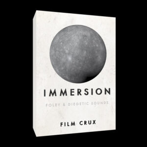 FilmCrux - Immersion (Foley and Diegetic Sounds for Filmmakers) — Thư viện hiệu ứng âm thanh foley và diegetic thiết yếu dành cho các nhà làm phim (wav) L105X32