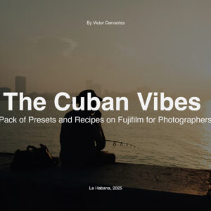 Cuban Vibes - Presets and Recipes — Gói Preset màu film dành cho nhiếp ảnh đường phố + kèm hướng dẫn (xmp/acr) A108X44