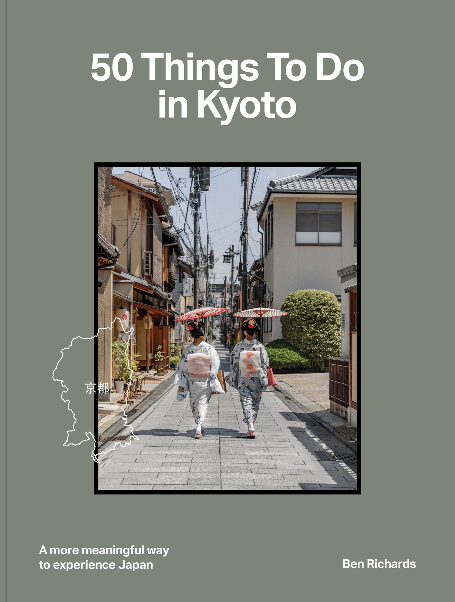 Ben Richards - 50 Things to Do in Kyoto — Một bộ sách điện tử 50 địa điểm và trải nghiệm độc đáo tại cố đô Nhật Bản (pdf) T111KK74 1 Ben Richards - 50 Things to Do in Kyoto — Một bộ sách điện tử 50 địa điểm và trải nghiệm độc đáo tại cố đô Nhật Bản (pdf) T111KK74