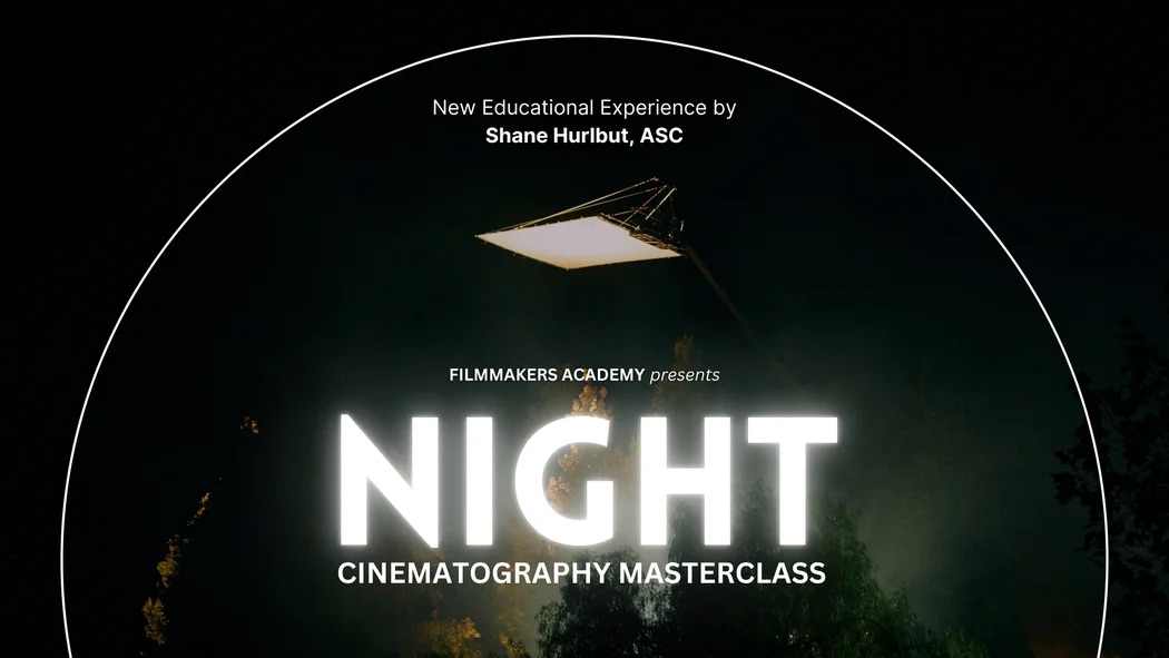 Shane Hurlbut ASC - Night Cinematography Masterclass — Khoá học quay phim ban đêm R1112T1 1 shane hurlbut asc night cinematography masterclass khoa hoc quay phim ban dem 0