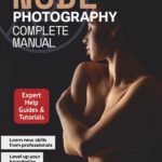 Cẩm nang toàn diện về nhiếp ảnh Nu.de - Ấn bản đầu tiên năm 2025 (pdf) X120R48