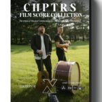 Multiply Sound - CHPTRS Film Score Collection —  Gói Thư viện âm thanh mang đậm chất Ambient Cinematic và Folk dành cho các nhà làm phim kể chuyện (wav) X117R36