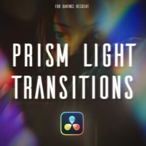 Prism Light Transition Davinci — 30 hiệu ứng chuyển cảnh rò rỉ ánh sáng với hiệu ứng lăng kính dành cho DaVinci Resolution T117X57