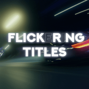Flickering Titles for Davinci Resolve — Gói Flickering Titles dành cho Davinci Resolve D122X91