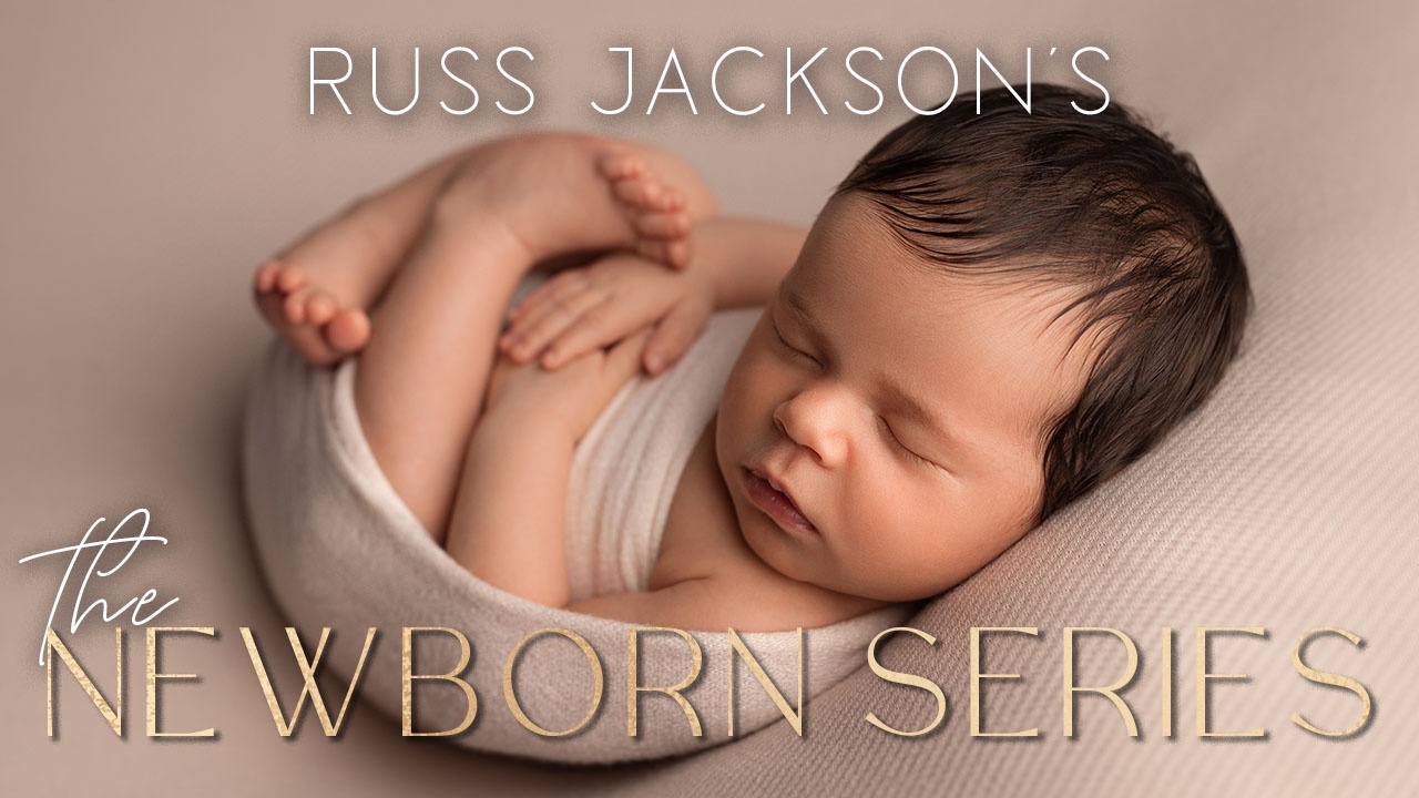 The Newborn Series by Russ Jackson — Khóa học Chụp ảnh Trẻ sơ sinh của Russ Jackson (mp4) Y128C40 2 The Newborn Series by Russ Jackson — Khóa học Chụp ảnh Trẻ sơ sinh của Russ Jackson (mp4) Y128C40