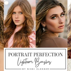 The Portrait Masters - Nikki Closser Brushes for Lightroom — Bộ sưu tập 31 cọ chỉnh sửa ảnh chân dung (lr) R129X52