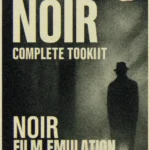 Complete Noir Film Emulation Toolkit — Bộ công cụ giả lập phim Noir hoàn chỉnh của Retrofi (cube, drx,..) E132X82
