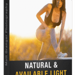 Matt Granger Photography - Natural & Available Light Masterclass — Khoá học chuyên sâu về ánh sáng tự nhiên và ánh sáng khả dụng (mp4) L137D33