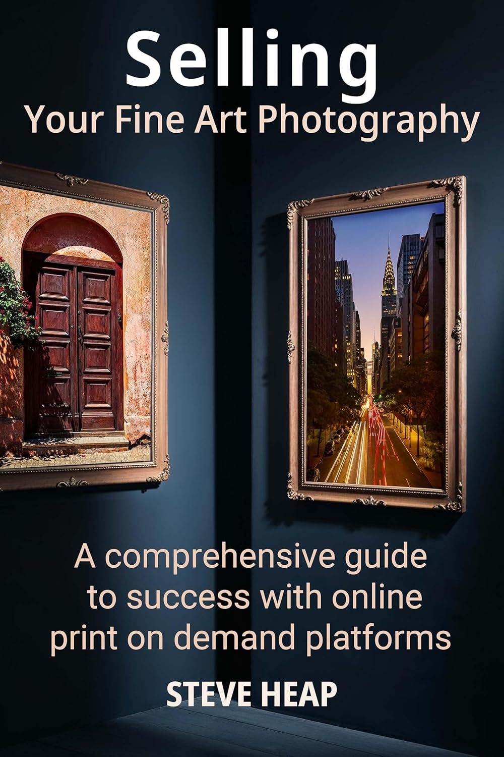 Selling your Fine Art Photography - Cuốn sách hay dành cho NAG kinh doanh tranh ảnh trực tuyến (pdf) R137E60