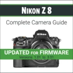 John Greengo - Nikon Z8 - Complete Camera Guide - Hướng dẫn sử dụng máy ảnh Nikon Z8 đầy đủ E138X79