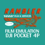 Rambler DJI Pocket 4P Film Luts — Bộ LUT mô phỏng phim Rambler (cube) R143B53