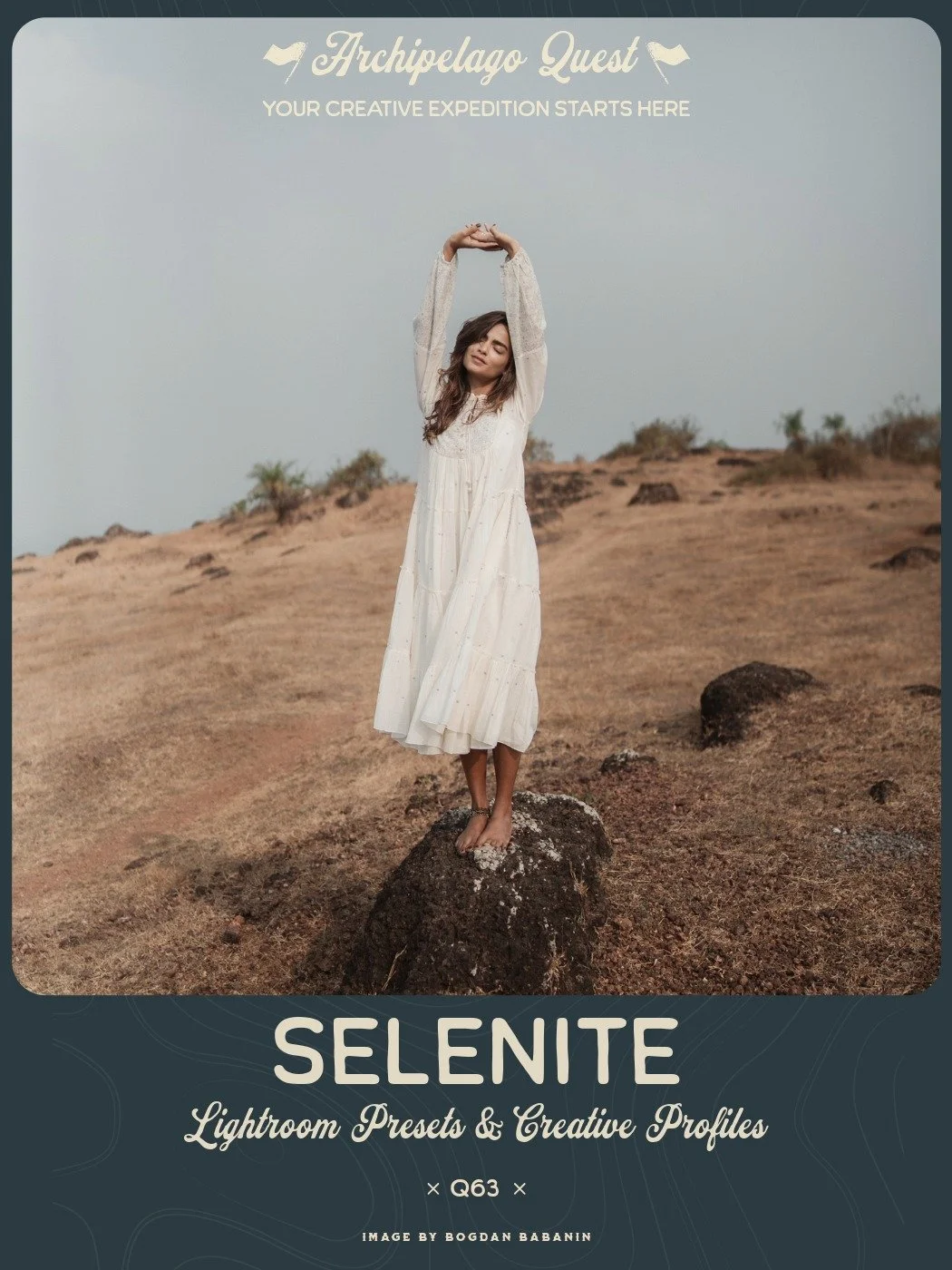 Archipelago Quest 63 - Selenite — Bộ sưu tập Preset mang hơi thở ấm áp - lãng mạn và nghệ thuật (xmp/acr) E143D